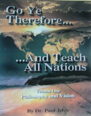 Go Ye Therefore and Teach All Nations